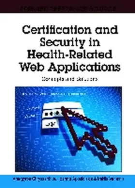 Chryssanthou / Apostolakis / Varlamis |  Certification and Security in Health-Related Web Applications | Buch |  Sack Fachmedien