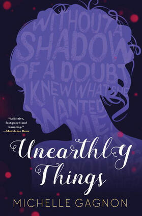 Gagnon |  Unearthly Things | Buch |  Sack Fachmedien