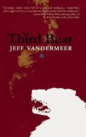 VanderMeer |  Third Bear | eBook | Sack Fachmedien