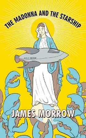 Morrow |  Madonna and Starship | eBook | Sack Fachmedien