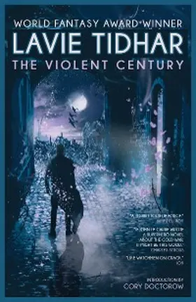 Tidhar |  Violent Century | eBook | Sack Fachmedien