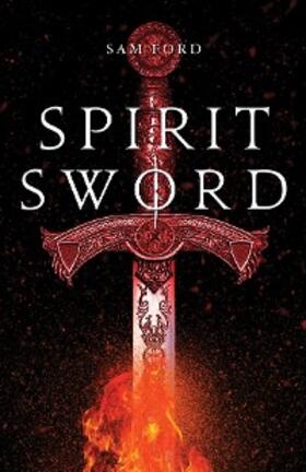 Ford |  Spirit Sword | eBook | Sack Fachmedien