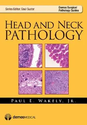 Wakely |  Head and Neck Pathology | eBook | Sack Fachmedien