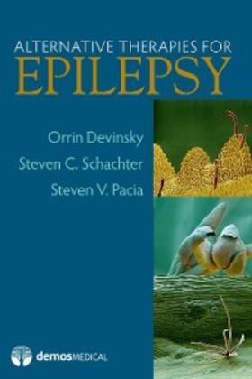 Devinsky / Pacia / Shachter | Alternative Therapies For Epilepsy | E-Book | sack.de
