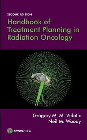 Woody / Videtic |  Handbook of Treatment Planning in Radiation Oncology | eBook | Sack Fachmedien