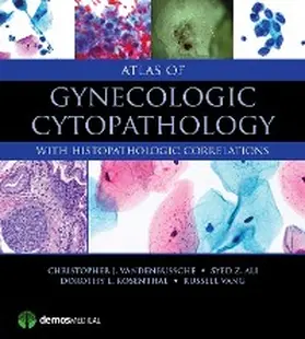 Vandenbussche / Ali / Rosenthal |  Atlas of Gynecologic Cytopathology | eBook | Sack Fachmedien
