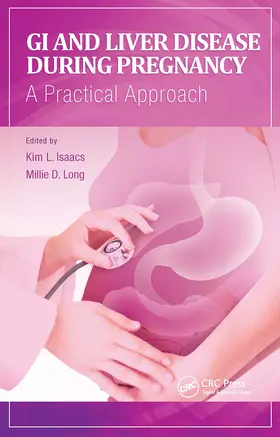 Isaacs / Long |  GI and Liver Disease During Pregnancy | Buch |  Sack Fachmedien