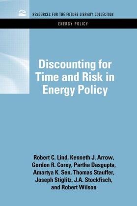 Lind / Arrow / Corey | Discounting for Time and Risk in Energy Policy | Buch | 978-1-61726-017-9 | sack.de