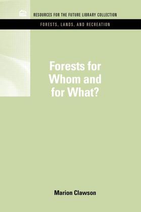 Clawson | Forests for Whom and for What? | Buch | sack.de