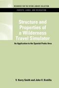 Smith / Krutilla |  Structure and Properties of a Wilderness Travel Simulator | Buch |  Sack Fachmedien