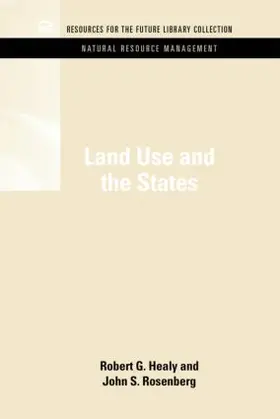Healy / Rosenberg |  Land Use and the States | Buch |  Sack Fachmedien