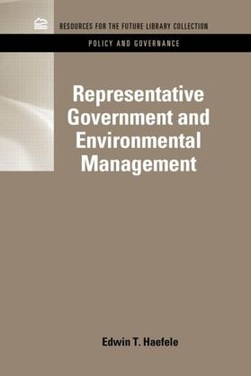 Haefele |  Representative Government and Environmental Management | Buch |  Sack Fachmedien