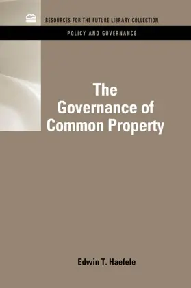 Haefele |  The Governance of Common Property Resources | Buch |  Sack Fachmedien