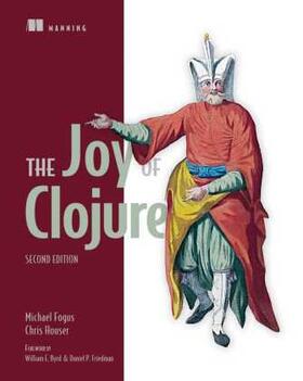 Fogus / Houser |  The Joy of Clojure | Buch |  Sack Fachmedien