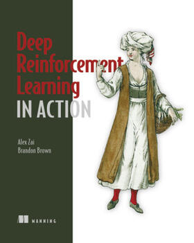 Zai / Brown |  Deep Reinforcement Learning in Action | Buch |  Sack Fachmedien
