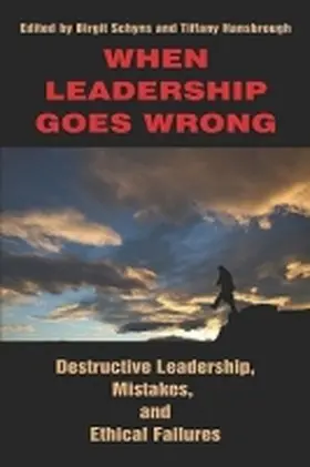 Schyns / Hansbrough |  When Leadership Goes Wrong Destructive Leadership, Mistakes, and Ethical Failures (PB) | Buch |  Sack Fachmedien