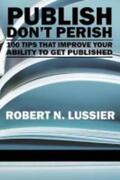 Lussier |  Publish Don't Perish | Buch |  Sack Fachmedien