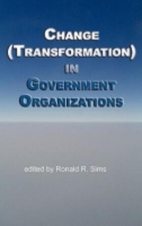 Sims | Change (Transformation) in Public Sector Organizations (Hc) | Buch | 978-1-61735-123-5 | sack.de