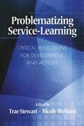 Stewart / Trae / Webster |  Problematizing ServiceLearning | eBook | Sack Fachmedien