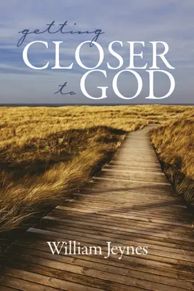 Jeynes |  Getting Closer to God | eBook | Sack Fachmedien