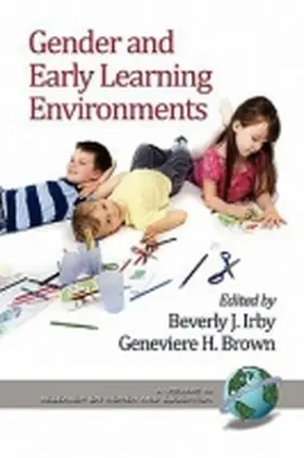Irby / Brown |  Gender and Early Learning Environments | Buch |  Sack Fachmedien