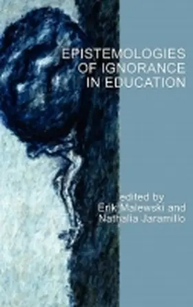 Malewski / Jaramillo |  Epistemologies of Ignorance in Education (Hc) | Buch |  Sack Fachmedien