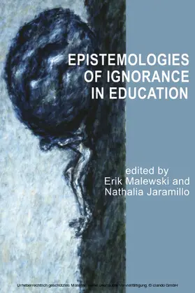Malewski / Jaramillo |  Epistemologies of Ignorance in Education | eBook | Sack Fachmedien