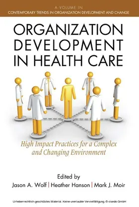 Wolf / Hanson |  Organization Development in Healthcare | eBook | Sack Fachmedien