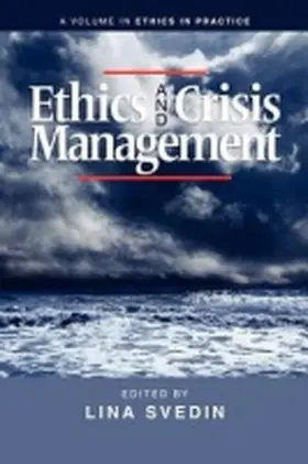 Svedin / Giacalone / Jurkiewicz |  Ethics and Crisis Management | Buch |  Sack Fachmedien