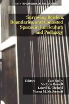 Reilly / Russell / Chehayl |  Surveying Borders, Boundaries, and Contested Spaces in Curriculum and Pedagogy | Buch |  Sack Fachmedien