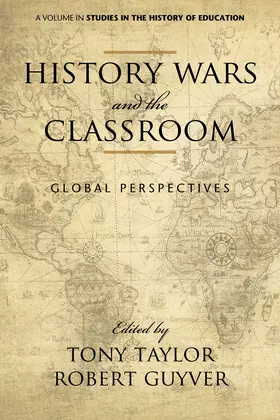 Taylor / Guyver |  History Wars and The Classroom | eBook | Sack Fachmedien