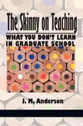 Anderson | The Skinny on Teaching | Buch | 978-1-61735-602-5 | sack.de