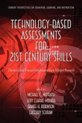 Mayrath / Clarke-Midura / Robinson | Technology-Based Assessments for 21st Century Skills | Buch | 978-1-61735-632-2 | www.sack.de
