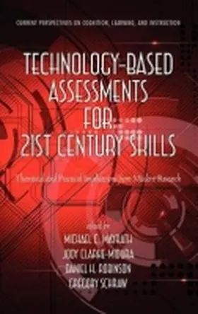 Mayrath / Clarke-Midura / Robinson |  Technology-Based Assessments for 21st Century Skills | Buch |  Sack Fachmedien