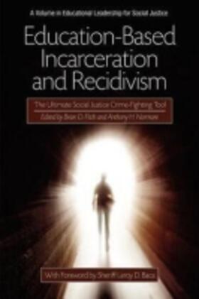 Fitch / Normore | Education-Based Incarceration and Recidivism | Buch | 978-1-61735-710-7 | sack.de