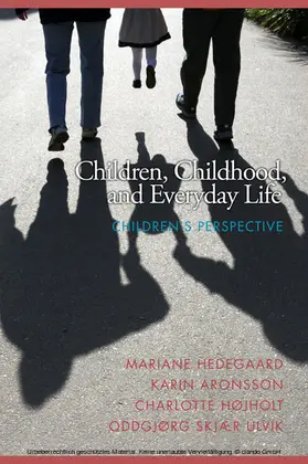 Hedegaard / Aronsson |  Children, Childhood and Everyday Life | eBook | Sack Fachmedien