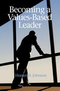 Johnson / H. |  Becoming a ValuesBased Leader | eBook | Sack Fachmedien