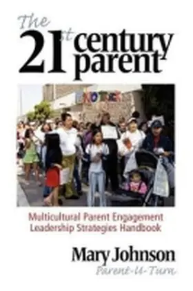 Johnson | The 21st Century Parent | Buch | 978-1-61735-853-1 | www.sack.de