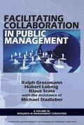 Grossmann |  Facilitating Collaboration in Public Management | eBook | Sack Fachmedien