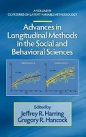 Harring / Hancock |  Advances in Longitudinal Methods in the Social and Behavioral Sciences (Hc) | Buch |  Sack Fachmedien