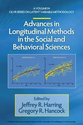Harring / Hancock |  Advances in Longitudinal Methods in the Social and Behavioral Sciences | eBook | Sack Fachmedien