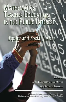 Sriraman / Bharath / Jacobsen |  Mathematics Teacher Education in the Public Interest | eBook | Sack Fachmedien