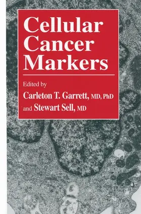 Sell / Garrett |  Cellular Cancer Markers | Buch |  Sack Fachmedien