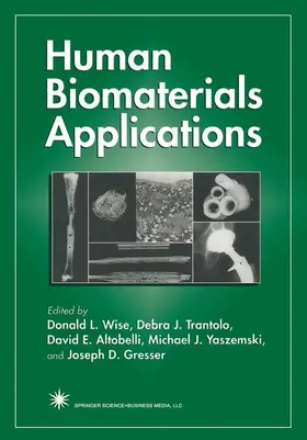 Wise / Trantolo / Gresser |  Human Biomaterials Applications | Buch |  Sack Fachmedien