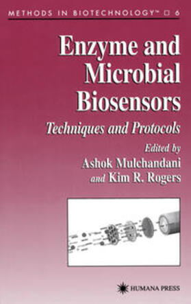 Mulchandani / Rogers |  Enzyme and Microbial Biosensors | Buch |  Sack Fachmedien