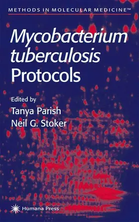 Parish / Stoker |  Mycobacterium Tuberculosis Protocols | Buch |  Sack Fachmedien