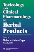 Cupp |  Toxicology and Clinical Pharmacology of Herbal Products | Buch |  Sack Fachmedien