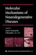 Chesselet |  Molecular Mechanisms of Neurodegenerative Diseases | Buch |  Sack Fachmedien