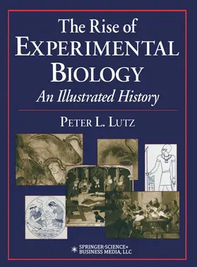 Lutz |  The Rise of Experimental Biology | Buch |  Sack Fachmedien
