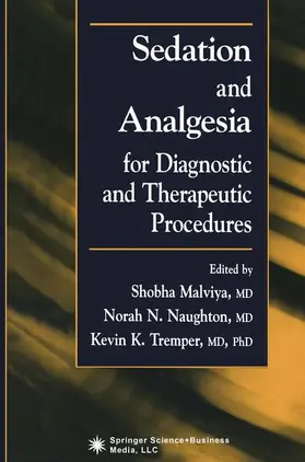 Malviya |  Sedation and Analgesia for Diagnostic and Therapeutic Procedures | Buch |  Sack Fachmedien